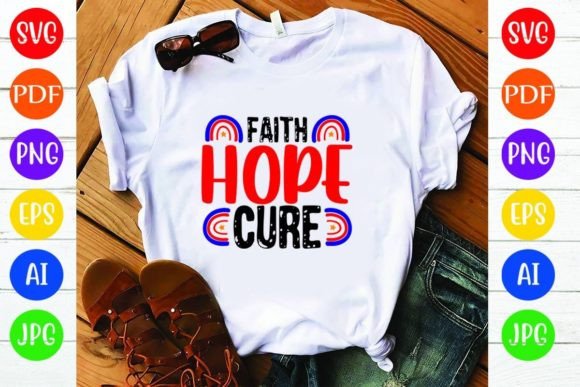 Faith Hope Cure Graphics & T-Shirt Designs Review