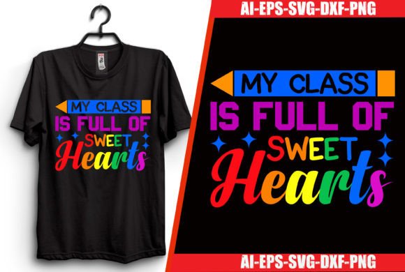 My Class is Full of Sweet Hearts: A Graphic Designer's Review for T-Shirt Designs