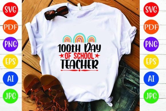 The 100th Day of School Teacher Design: A Versatile Graphic for T-Shirts & Merch