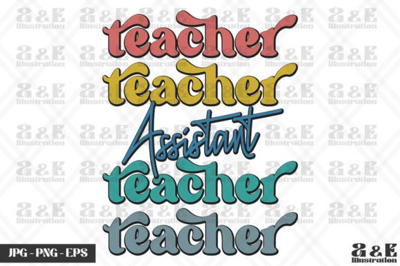 Your Retro Assistant Teacher Graphics for T-Shirt & Craft Projects